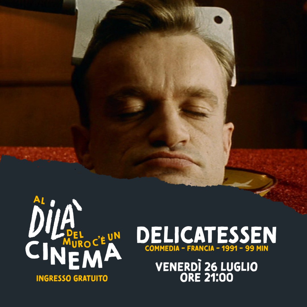 26 Luglio – Delicatessen